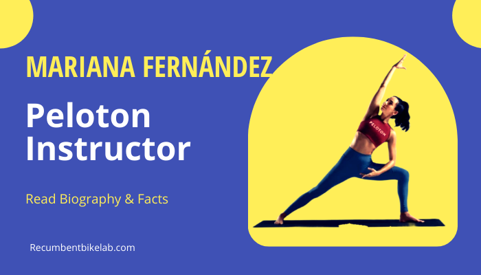 Mariana Fernandez Peloton Instructor- Biography, Age, Facts And Family